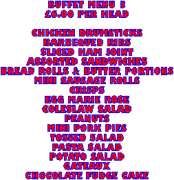 Buffet Menu 3 - &pound;6.00 per head